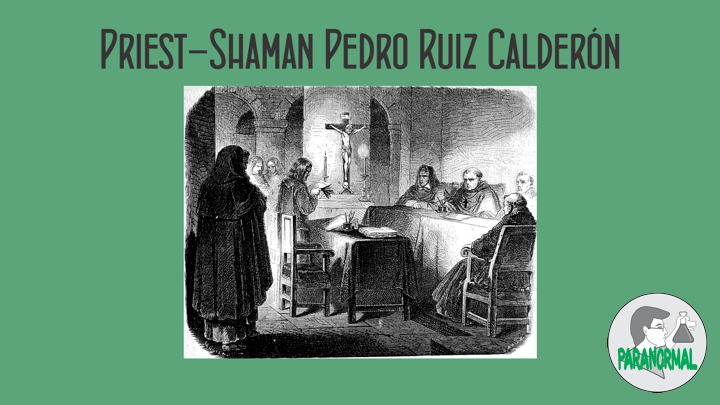 Priest-Shaman Pedro Ruiz Calderón