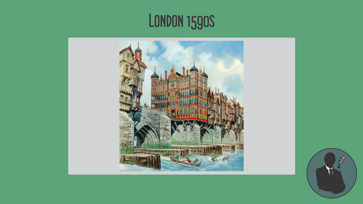 London 1590s