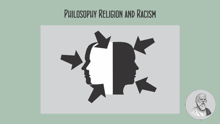 Philosophy Religion and Racism